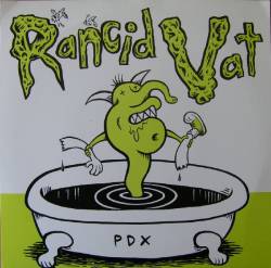 Rancid Vat : Portland Blood Bath